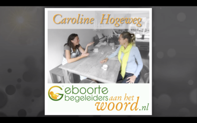 Vroedvrouw en haptonomisch zwangerschaps begeleider, interview Caroline Hogeweg